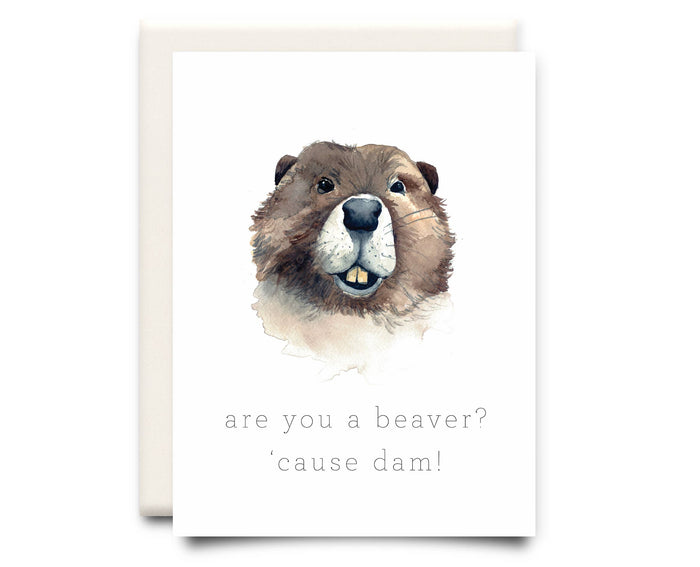 Cause Dam! | Love Greeting Card