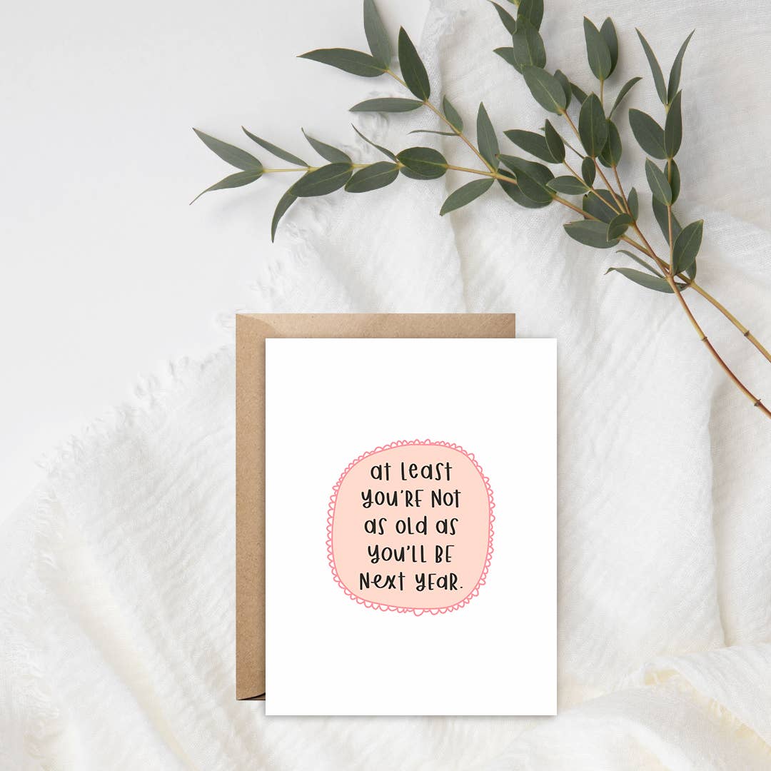 Not As Old Card