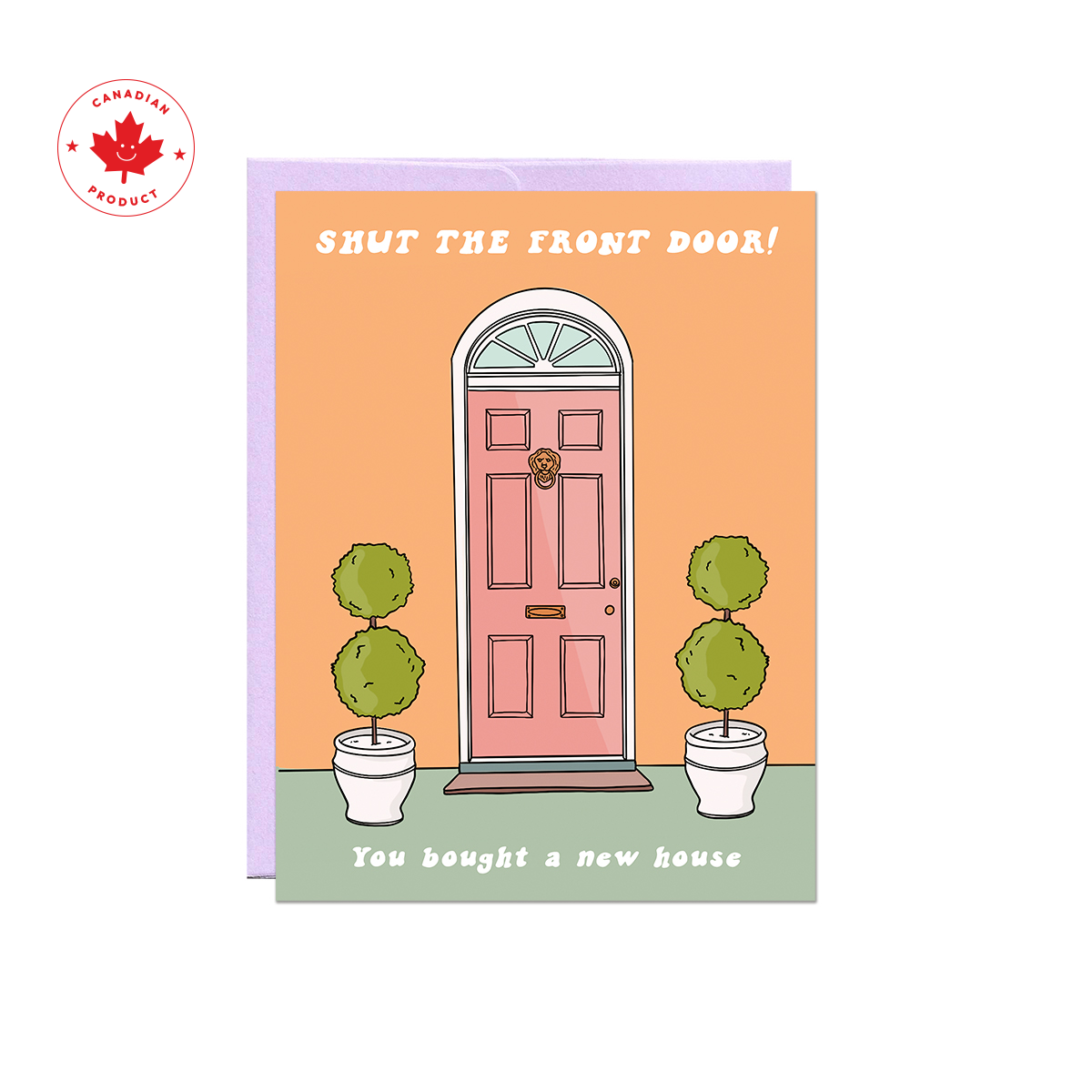 Shut The Front Door Housewarming Card