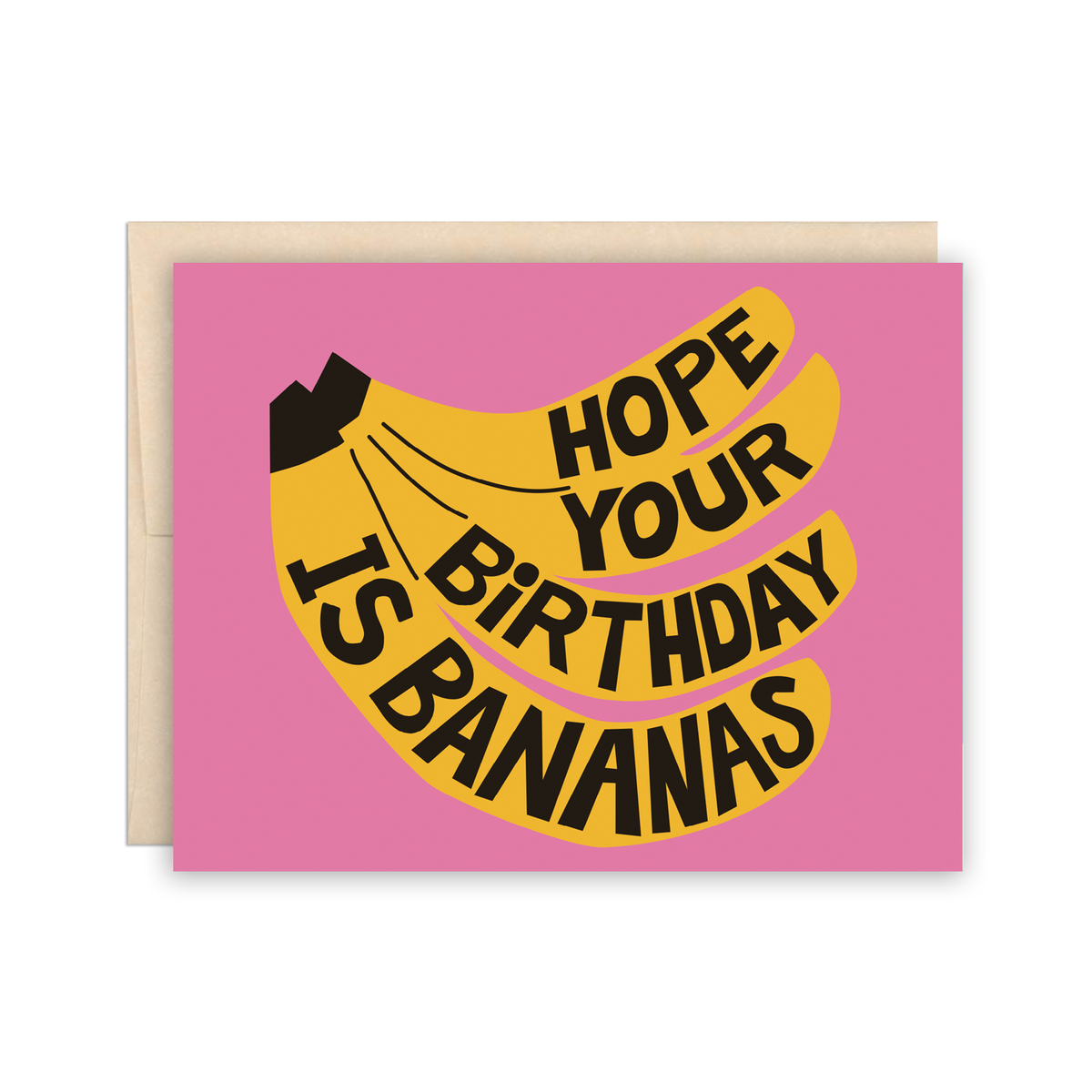 Hope your Birthday is Bananas Card